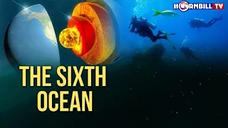 SCIENTISTS DISCOVER SIXTH OCEAN ON SURFACE OF PLANET