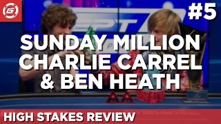 Ben Heath & Charlie Carrel Review the Sunday Million (Part 5)