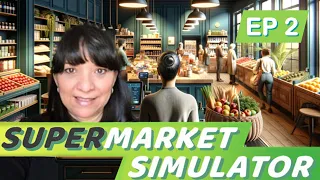 Not A Bad Start | Supermarket Simulator | EP2