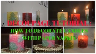 Decoupage tutorial: How to make customize candle using paper napkin