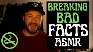 Reading Breaking Bad Facts in ASMR | Whispered