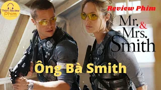 Review Phim Ông Bà Smith ll Mr & Mrs Simth 2005 ll Thích Review Phim