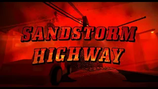 MY NEW MAP // SANDSTORM HIGHWAY [INSANE : 4.9] BY MAXISKIPS & SM0KEYTHEFOX | ROBLOX FE2CM