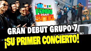 GRUPO 7 DEBUTÓ EN SU PRIMER CONCIERTO FUERA DE AL FONDO HAY SITIO