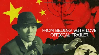 FROM BEIJING WITH LOVE (Eureka Classics) New & Exclusive Trailer