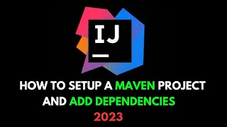 How to set-up a maven project in intellij and add dependencies.(2023)