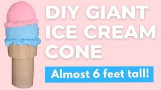 DIY GIANT ICE CREAM CONE {Under $20 to make!}