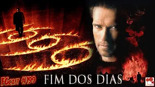 Fim dos Dias (End of Days - 1999) - FGcast #199