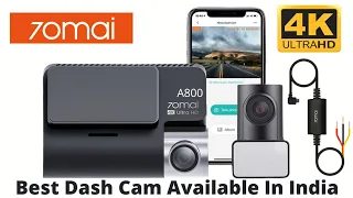 70mai Dash Cam A800 + Rear Camera + Hardwire Kit Unboxing & Detailed Review | Best Dash Cam in India