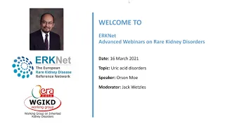 ERKNet Webinar - Uric Acid Disorders by Orson Moe