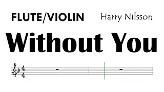 Without You Flute Violin Sheet Music Harry Nilsson Air Supply Mariah Carey Backing Track Partitura