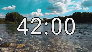 42 minute timer with Calm and Soft Music and background of river and nature