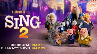 Sing 2 | Yours To Own Now On Digital & Blu-ray on March 29