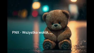 PNX - Wszystko wokół