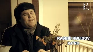 Rashid Holiqov - Ra'no | Рашид Холиков - Раъно #UydaQoling