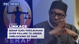 SERAP Sues Pres  Buhari Over Failure To Order Unblocking Of Sims