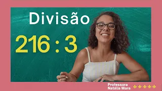 “216/3" "216:3" "Dividir 216 por 3" "Dividir 216 entre 3" "216 dividido por 3" "216%3" "Divisão”