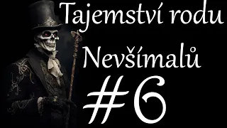 Tajemství rodu Nevšímalů I - Strážní rodina #6