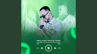 MEGA FUNK JOGA DE LADIN