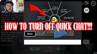 How To Turn Off Quick Chat In Among Us New Update!