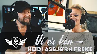 'HunDragen' Heidi Asbjørn Freke : Vi er køn! | 'Jeg skal lige forstå' Podcast #007