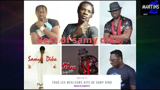 BEST OF SAMY DIKO BY DJ MARTIN'S