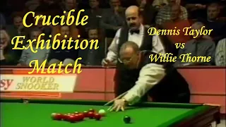 Crucible Exhibition Match - Dennis Taylor vs Willie Thorne