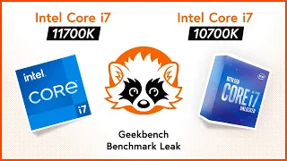 Intel Core i7 11700K vs. Intel Core i7 10700K - Geekbench Benchmark Leak