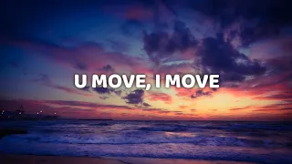 John Legend & Jhené Aiko - U Move, I Move (Lyric Video)