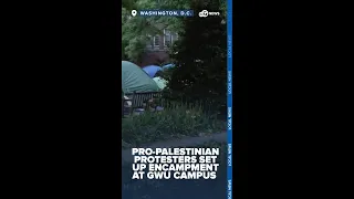 Students at George Washington University set up a Gaza solidarity encampment