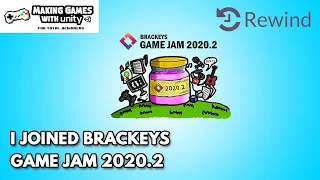 I joined Brackeys Game Jam 2020.2 - Rewind Theme