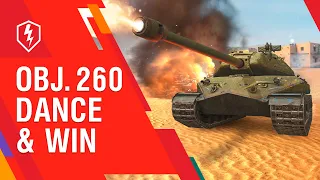 WoT Blitz. The Object 260: The Party Tank That Will Rock Random Battles!