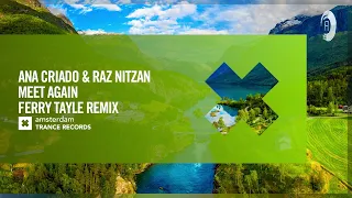 Ana Criado & Raz Nitzan - Meet Again (Ferry Tayle Remix) [Amsterdam Trance] Extended