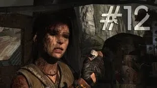 Tomb Raider 2013 Gameplay Walkthrough Part 12 - Open Wounds (PC)