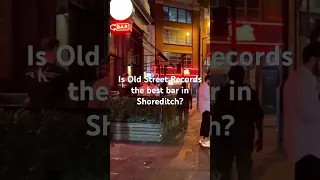 What’s your favorite bar in Shoreditch?