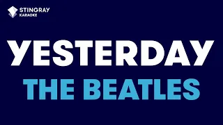 The Beatles - Yesterday (Karaoke with Lyrics)