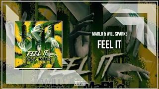Will Sparks & MaRLo - Feel It (Extended Mix)