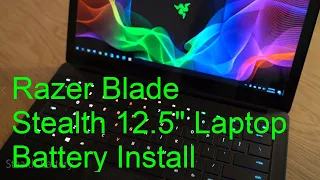 Razer Stealth Blade 13" Laptop Battery Replacement Guide i7-7500u 8500u