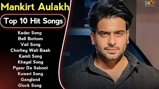 Mankirt Aulakh New Song 2023 | New Punjabi Jukebox | Mankirt Aulakh New Songs | New Punjabi Songs