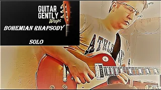 Queen Богемская рапсодия как играть соло на гитаре  Bohemian rhapsody guitar solo