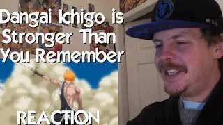Dangai Ichigo Is WAY Stronger Than You Remember REACTION