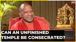 CM Yogi Exclusive Interview: Is The Consecration Being Done In A Hurry?| Ayodhya Ram Mandir