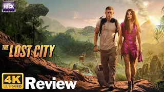 The Lost City 4K Review | The Lost City | Movie Reviews