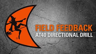 Field Feedback: Ditch Witch® AT40 Directional Drill