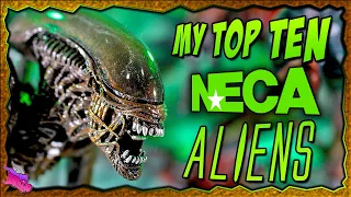 My Top Ten NECA Aliens - Alien Day 2023