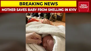 Mother Saves Baby From Shelling In Kyiv, Woman Sustains Multiple Shrapnel Wounds | Breaking News