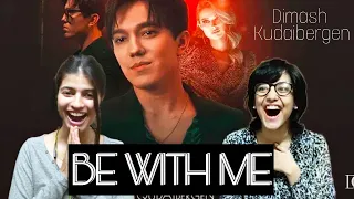 BE WITH ME | DIMASH KUDAIBERGEN | MV REACTION ( We're shook) !!