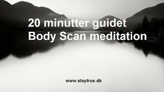 Body Scan - 20 min. guidet Mindfulness meditation - mere nærvær & indre ro