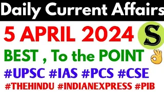 5 April 2024 study for civil services Daily Current Affairs uppcs exam Gyan sir ukpsc hcs ro aro