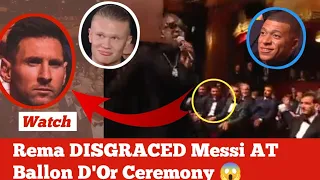 FVÇK😱 Rema's Unbelievable Snub of Messi and Mbappe's Brutal Response Shocks Fans at ballon d'Or